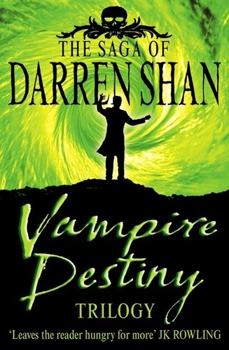 Darren Shan - Vampire Destiny Trilogy.
