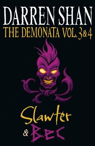 Darren Shan - Volumes 3 and 4 - Slawter/Bec.