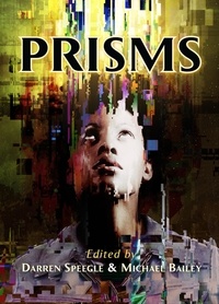 Darren Speegle et  Michael Baldwin - Prisms.