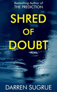 Shred of Doubt: A Psychological Suspense Thriller