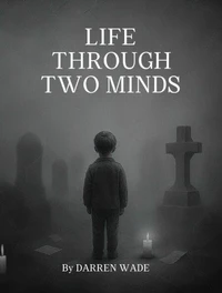 Life Through Two Minds