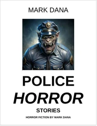 Police Horror Stories