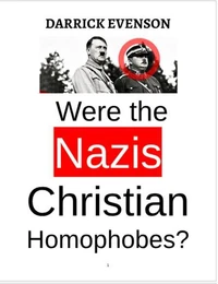 Were the Nazis Christian Homophobes?