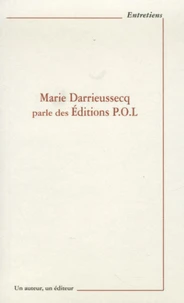 Marie Darrieussecq parle des Editions POL