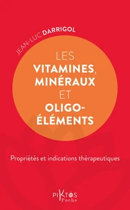Les vitamines, minéraux et oligoéléments