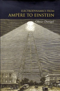 Electrodynamics From Ampere To Einstein