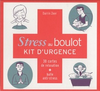 Darrin Zeer - Stress au boulot, Kit d'urgence - 30 cartes de relaxation + balle anti-stress.