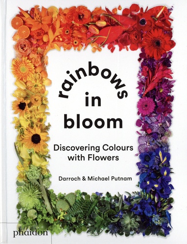 Rainbows in bloom. Dicovering Colors with Flowers