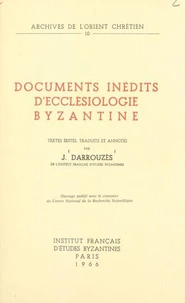 Documents inédits d'ecclésiologie byzantine