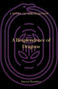 A Resplendence of Dragons