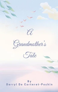 A Grandmother’s Tale