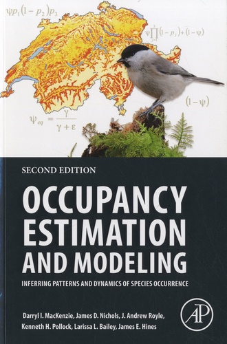 Occupancy Estimation and Modeling. Inferring Patterns and Dynamics of Species Occurrence 2nd edition