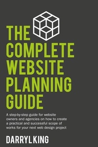  Darryl King - The Complete Website Planning Guide.