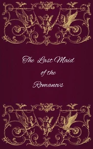 The Last Maid of the Romanovs