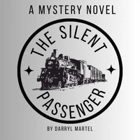 The Silent Passenger. A Mystery Novel