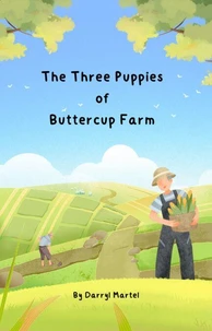 The Three Puppies of Buttercup Farm