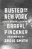 Busted in New York &amp; Other Essays. with an introduction by Zadie Smith