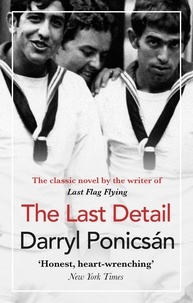 Darryl Ponicsán - The Last Detail.