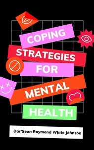  Darsean White Johnson - Coping Strategies For Mental Health.