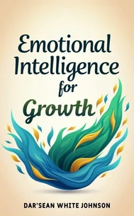 Emotional Intelligence for Growth