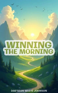 Winning the Morning