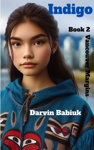  Darvin Babiuk - Indigo - Vancouver Margins, #2.