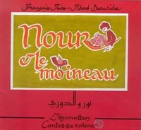 NOUR ET LE MOINEAU. Edition bilingue arabe-français
