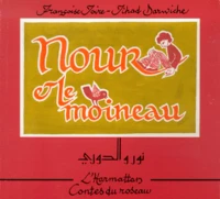 Nour Et Le Moineau. Edition Bilingue Arabe-Francais