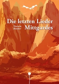 Darwin Rössler - Die letzten Lieder Mittgardes - Sturm.