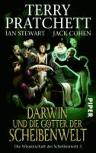 Darwin und die Götter der Scheibenwelt - Die Wissenschaft der Scheibenwelt 3.