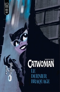 Darwyn Cooke - Catwoman – Le dernier braquage.