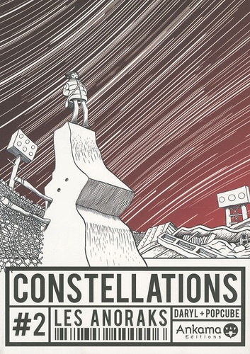  Daryl - Constellations Tome 2 : Les anoraks.