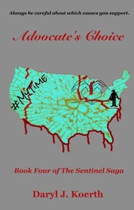  Daryl J. Koerth - Advocate's Choice - The Sentinel Saga, #4.