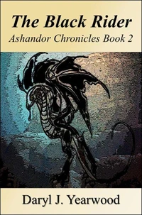 The Black Rider: Ashandor Chronicles Book 2