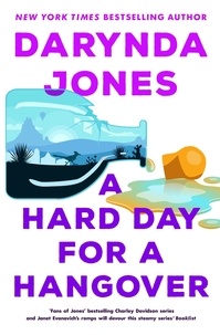 Darynda Jones - A Hard Day for a Hangover.