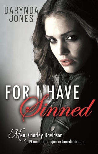For I Have Sinned. A Charley Davidson Story