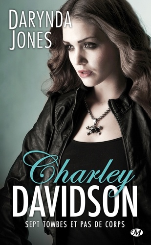 Sept tombes et pas de corps. Charley Davidson, T7