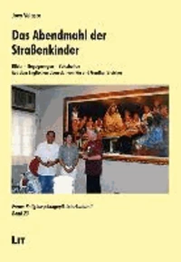 Das Abendmahl der Straßenkinder