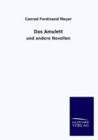 Das Amulett - und andere Novellen.