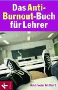 Das Anti-Burnout-Buch für Lehrer.