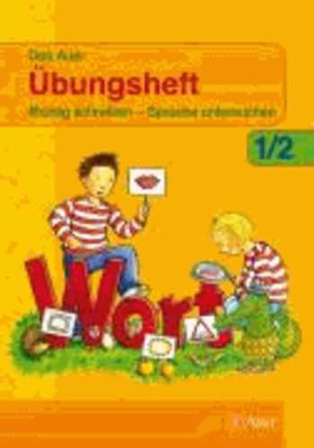 Das Auer Übungsheft. Neubearbeitung. 1./2. Jahrgangsstufe. Für Grundschulen in Bayern - Richtig schreiben - Sprache untersuchen + ABC-Heft ( DinA5).