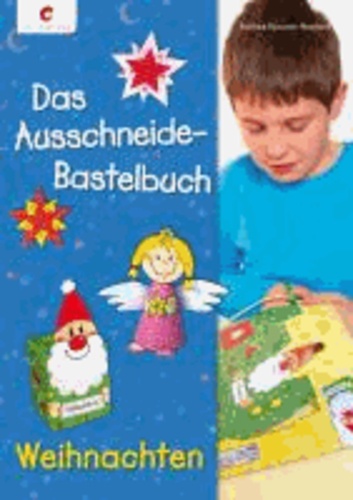Das Ausschneide-Bastelbuch Weihnachten.