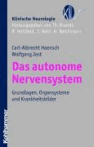 Das autonome Nervensystem - Grundlagen, Organsysteme und Krankheitsbilder.