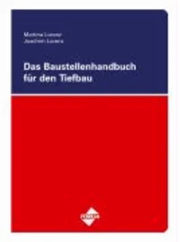 Das Baustellenhandbuch für den Tiefbau