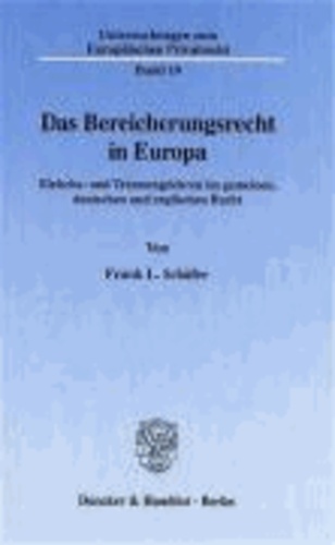 Das Bereicherungsrecht in Europa - Einheits- und Trennungslehren im gemeinen, deutschen und englischen Recht.
