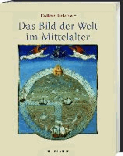 Das Bild der Welt im Mittelalter.