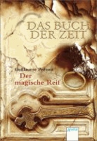 Das Buch der Zeit 03. Der magische Reif.