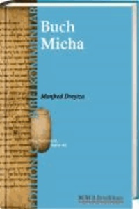 Das Buch Micha.