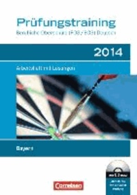 Das Deutschbuch. Prüfungsvorbereitung 2014. Berufliche Oberschule (FOS/BOS) Bayern - Arbeitsheft mit Lösungen und CD-ROM.