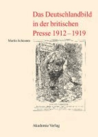 Das Deutschlandbild in der britischen Presse 1912-1919.